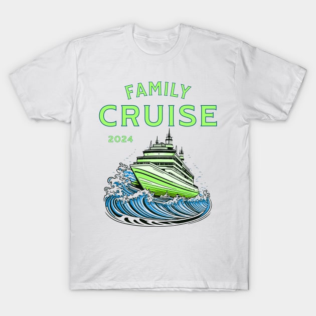 Family Cruise 2024 T-Shirt by JoeStylistics